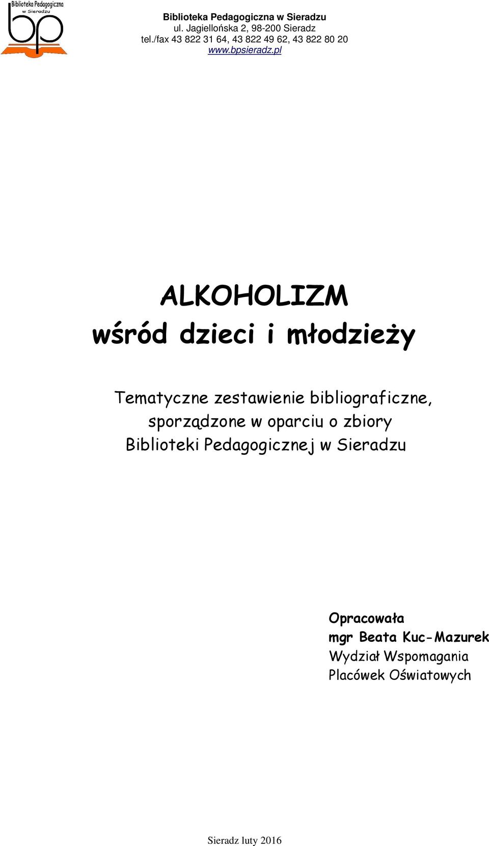 zbiory Biblioteki Pedagogicznej w Sieradzu Opracowała
