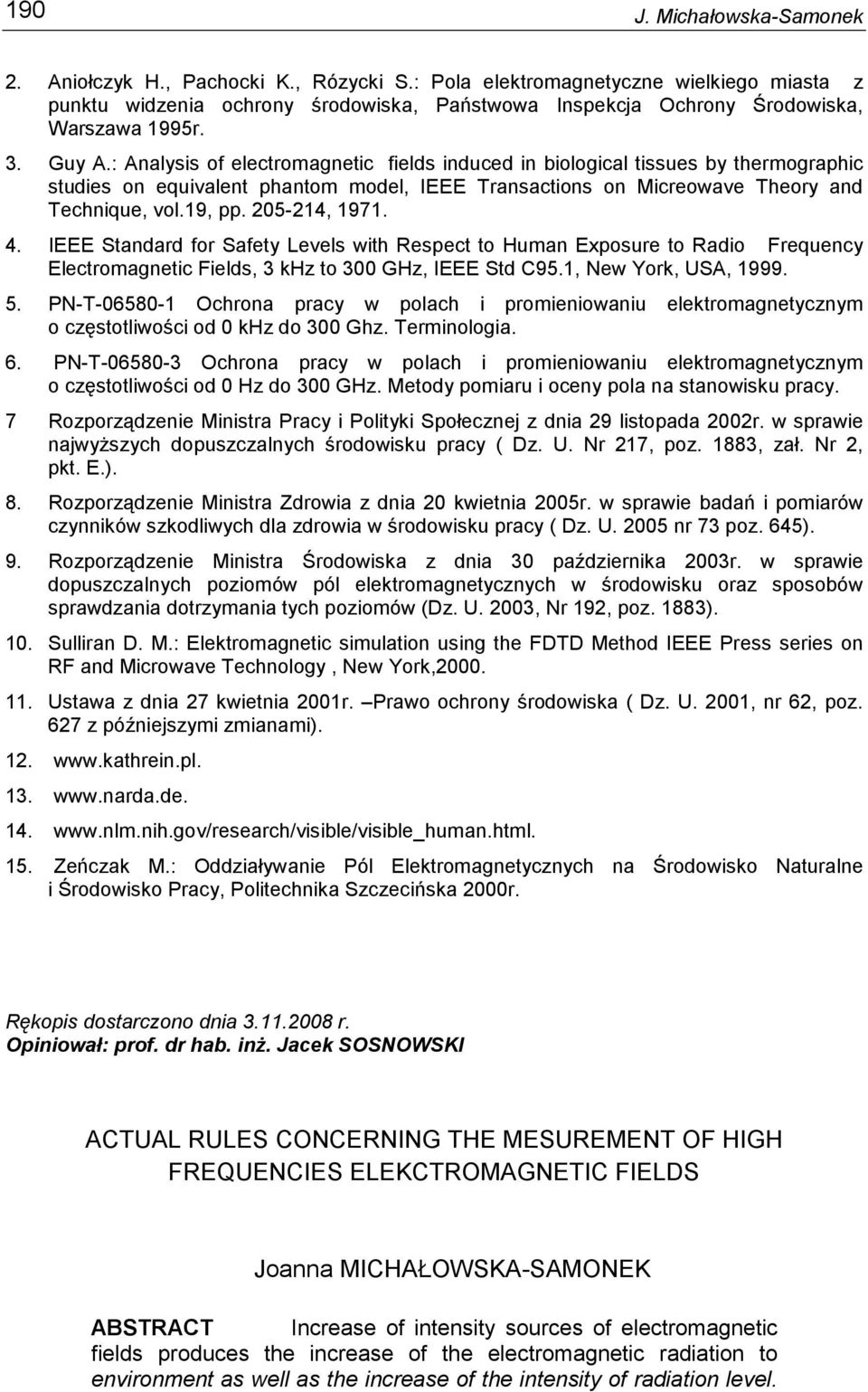 : Analysis of electromagnetic fields induced in biological tissues by thermographic studies on equivalent phantom model, IEEE Transactions on Micreowave Theory and Technique, vol.19, pp.