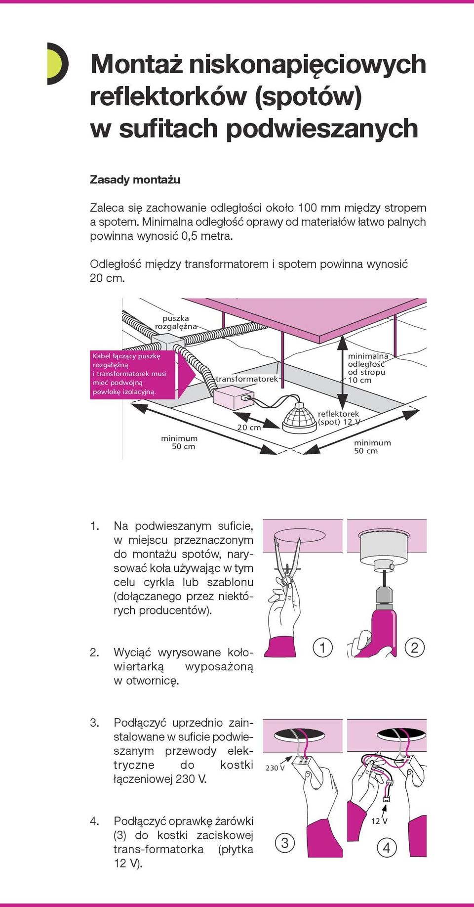 puszka rozga êna Kabel àczàcy puszk rozga ênà i transformatorek musi mieç podwójnà pow ok izolacyjnà.