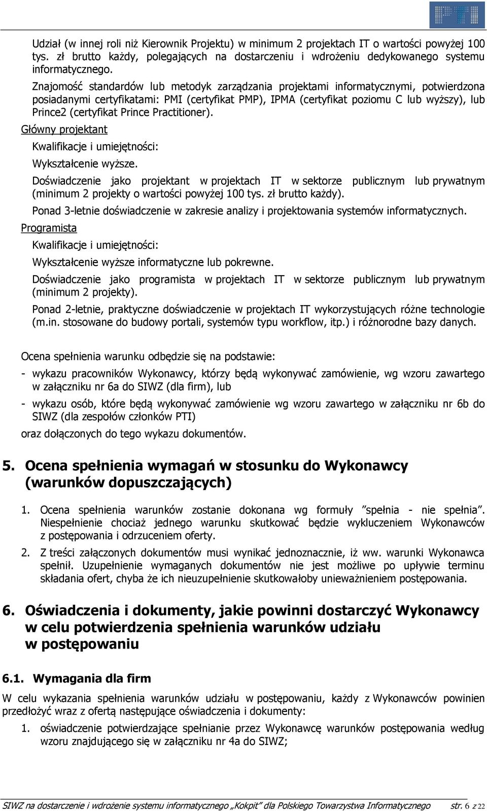 Prince Practitioner). Główny projektant Kwalifikacje i umiejętności: Wykształcenie wyższe.