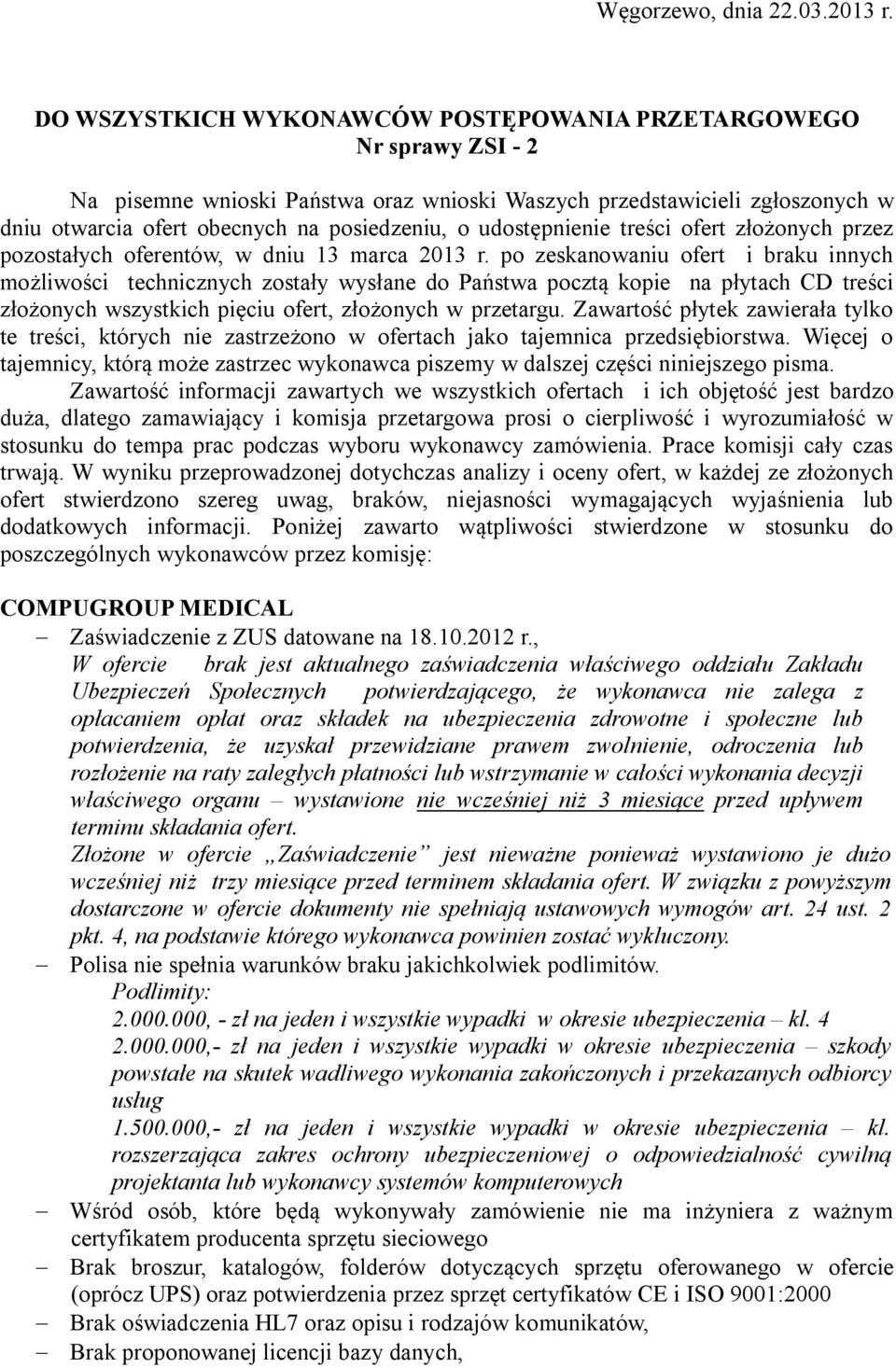 udostępnienie treści ofert złożonych przez pozostałych oferentów, w dniu 13 marca 2013 r.