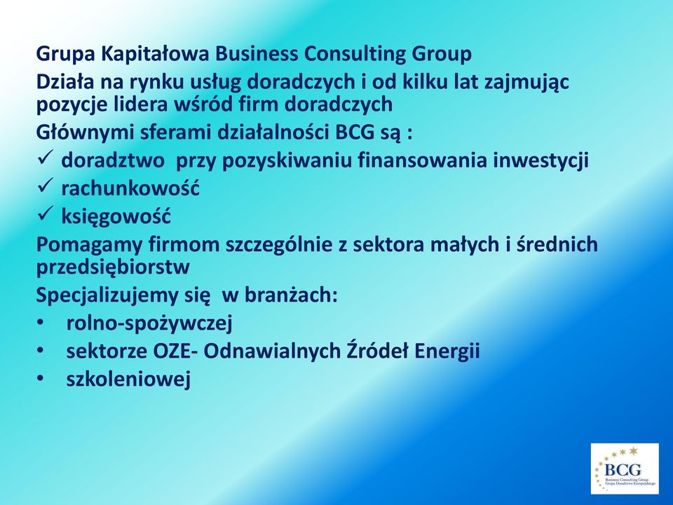 finansowania inwestycji rachunkowość księgowość Pomagamy firmom szczególnie z sektora małych i średnich