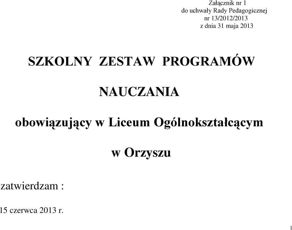 PROGRAMÓW NAUCZANIA obowiązujący w Liceum