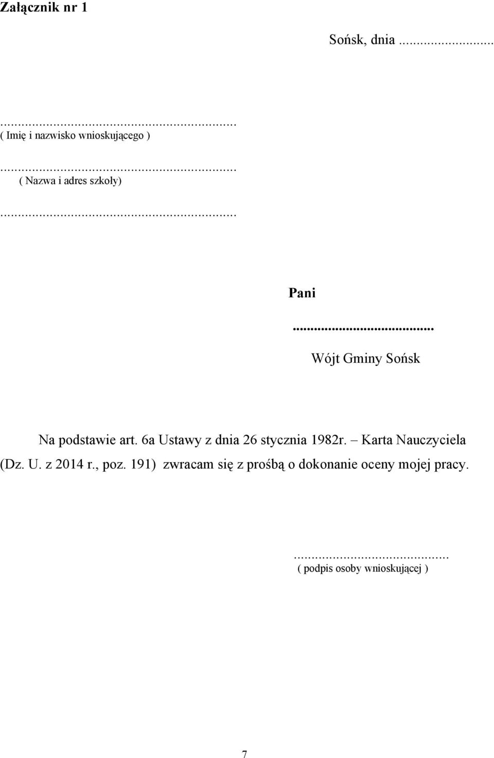 6a Ustawy z dnia 26 stycznia 1982r. Karta Nauczyciela (Dz. U. z 2014 r., poz.