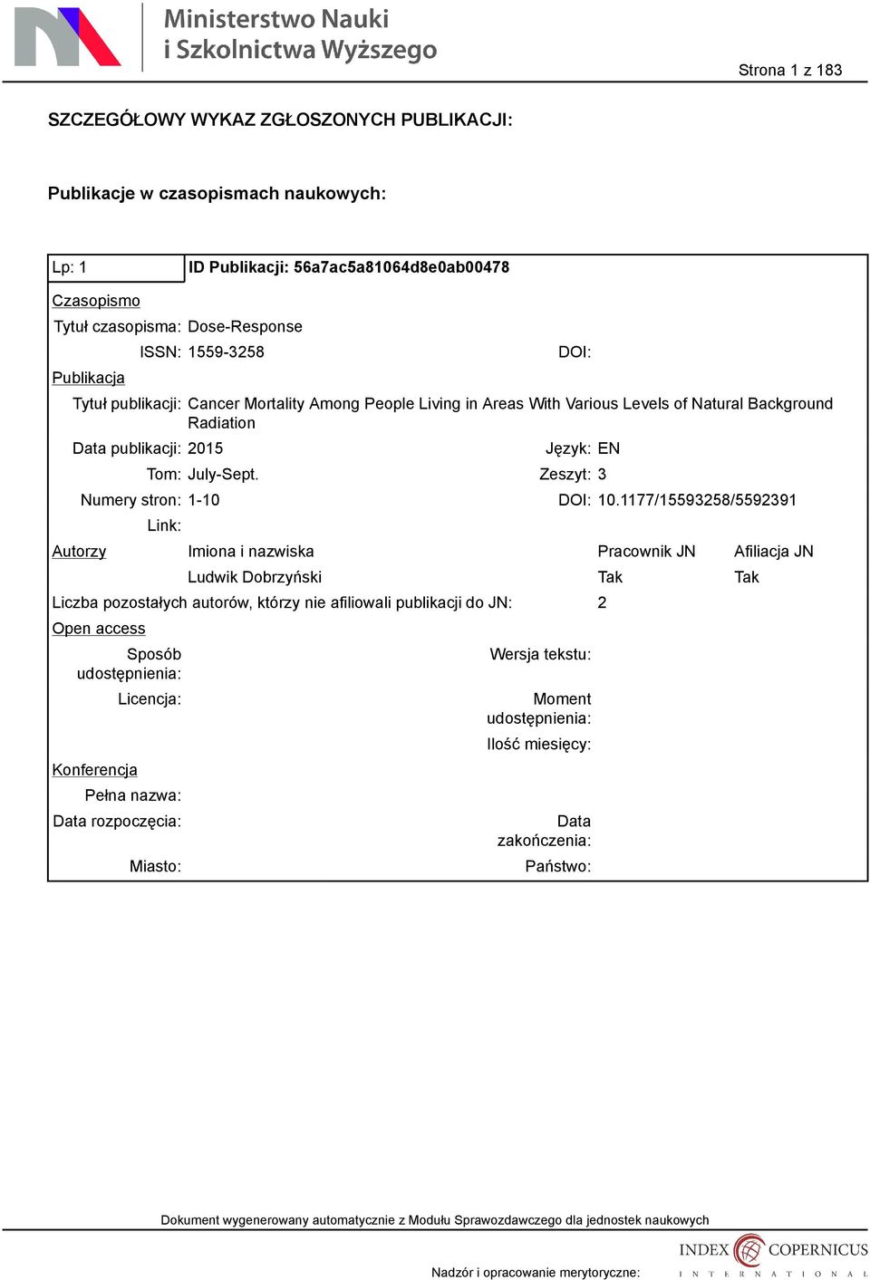 Living in Areas With Various Levels of Natural Background Radiation publikacji: 2015 Tom: July-Sept.