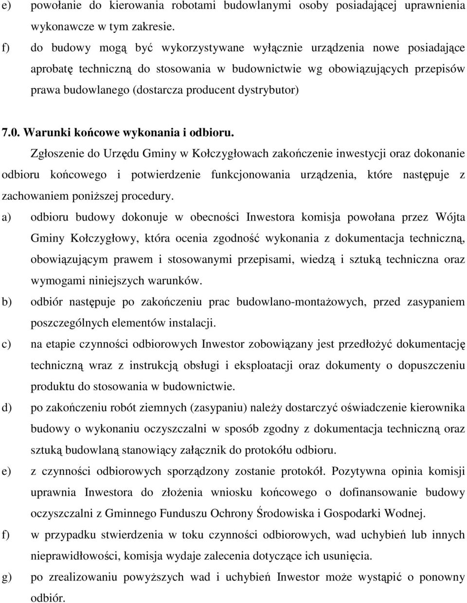 dystrybutor) 7.0. Warunki końcowe wykonania i odbioru.