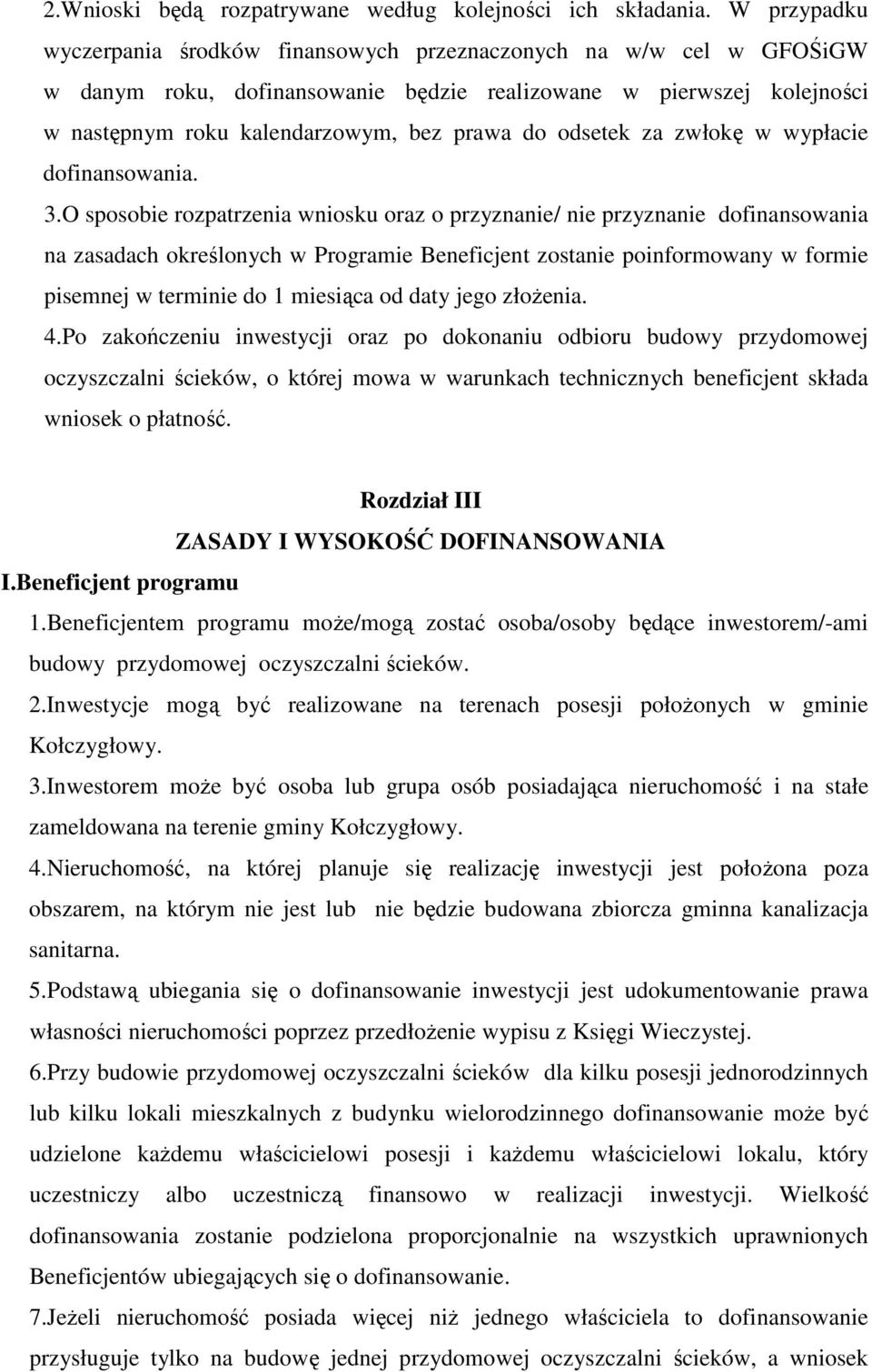 odsetek za zwłokę w wypłacie dofinansowania. 3.
