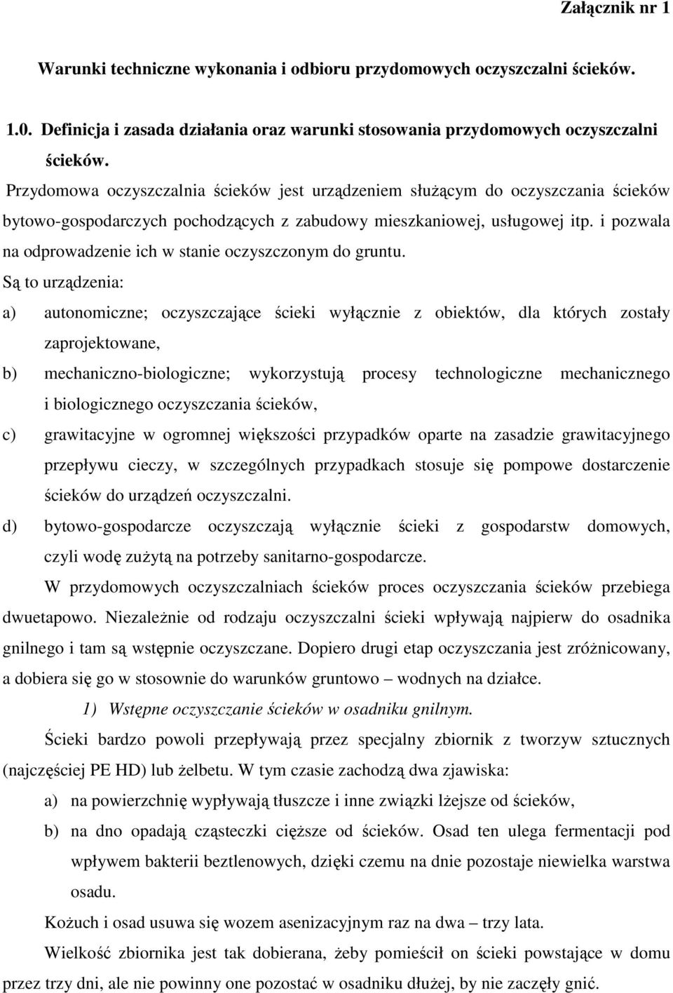 i pozwala na odprowadzenie ich w stanie oczyszczonym do gruntu.