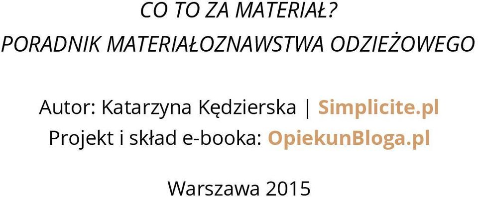 Autor: Katarzyna Kędzierska Simplicite.