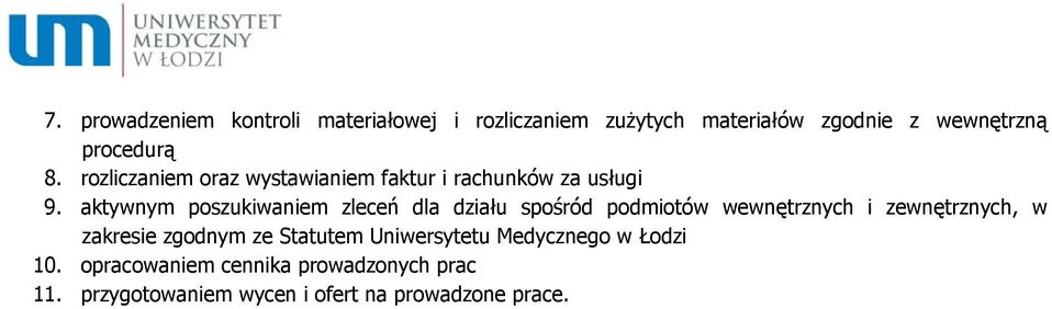 aktywnym poszukiwaniem zleceń dla działu spośród podmiotów wewnętrznych i zewnętrznych, w zakresie