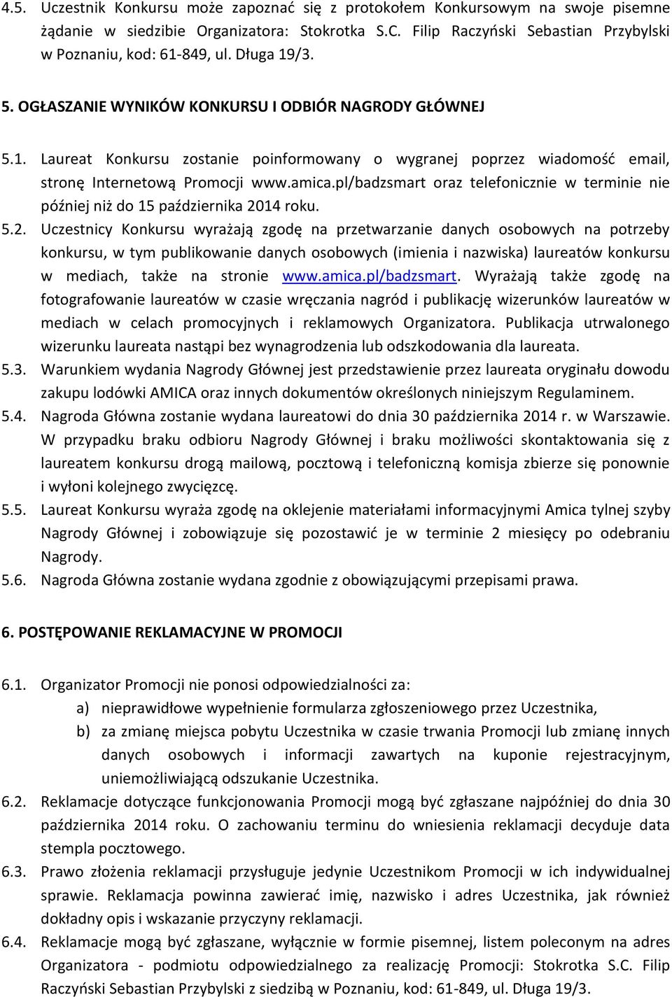 pl/badzsmart oraz telefonicznie w terminie nie później niż do 15 października 20