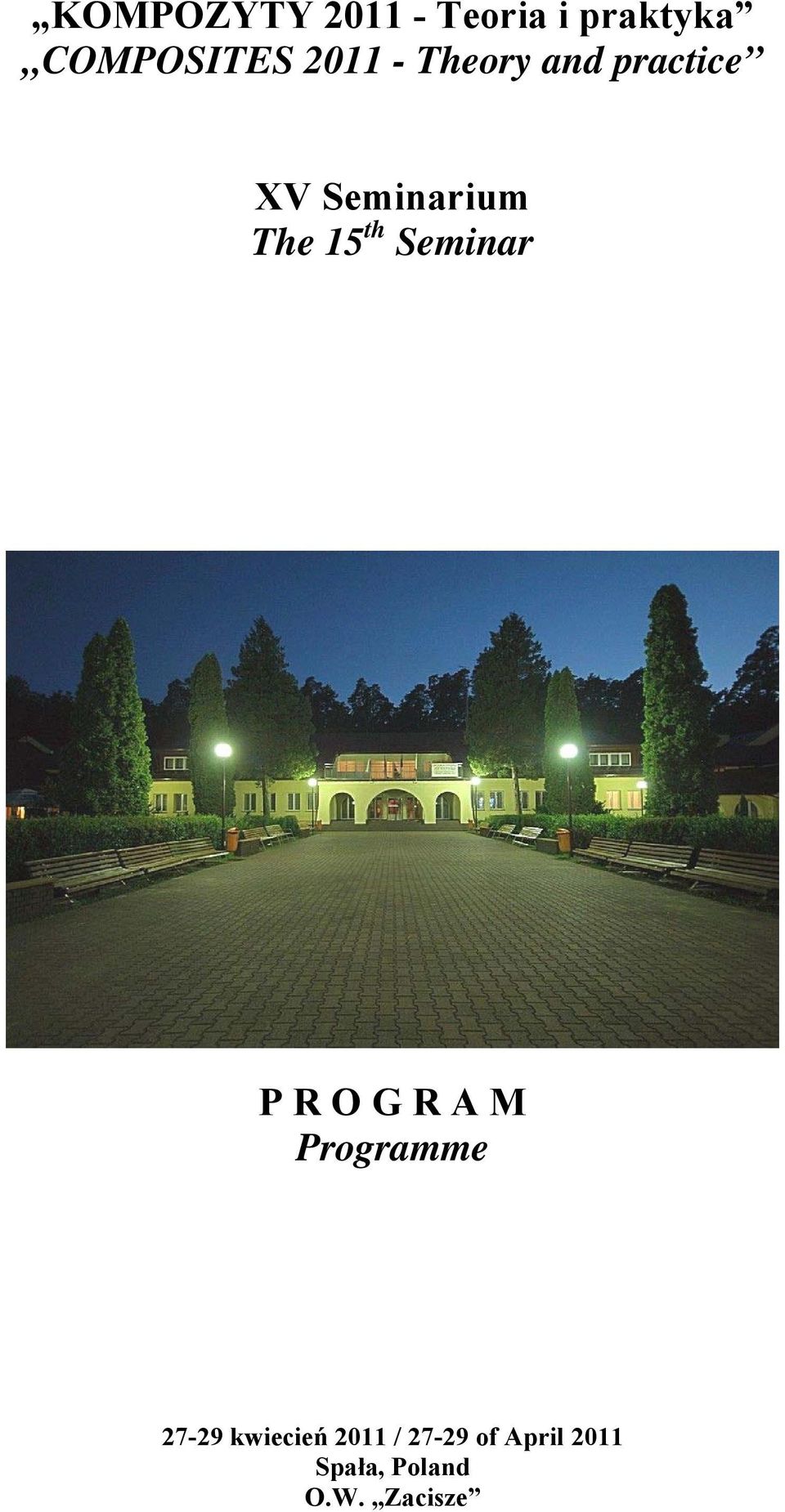 th Seminar P R O G R A M Programme 27-29 kwiecień