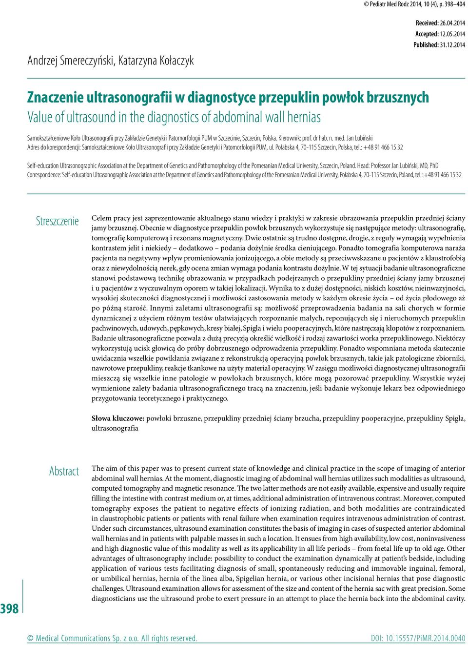 2014 Znaczenie ultrasonografii w diagnostyce przepuklin powłok brzusznych Value of ultrasound in the diagnostics of abdominal wall hernias Samokształceniowe Koło Ultrasonografii przy Zakładzie
