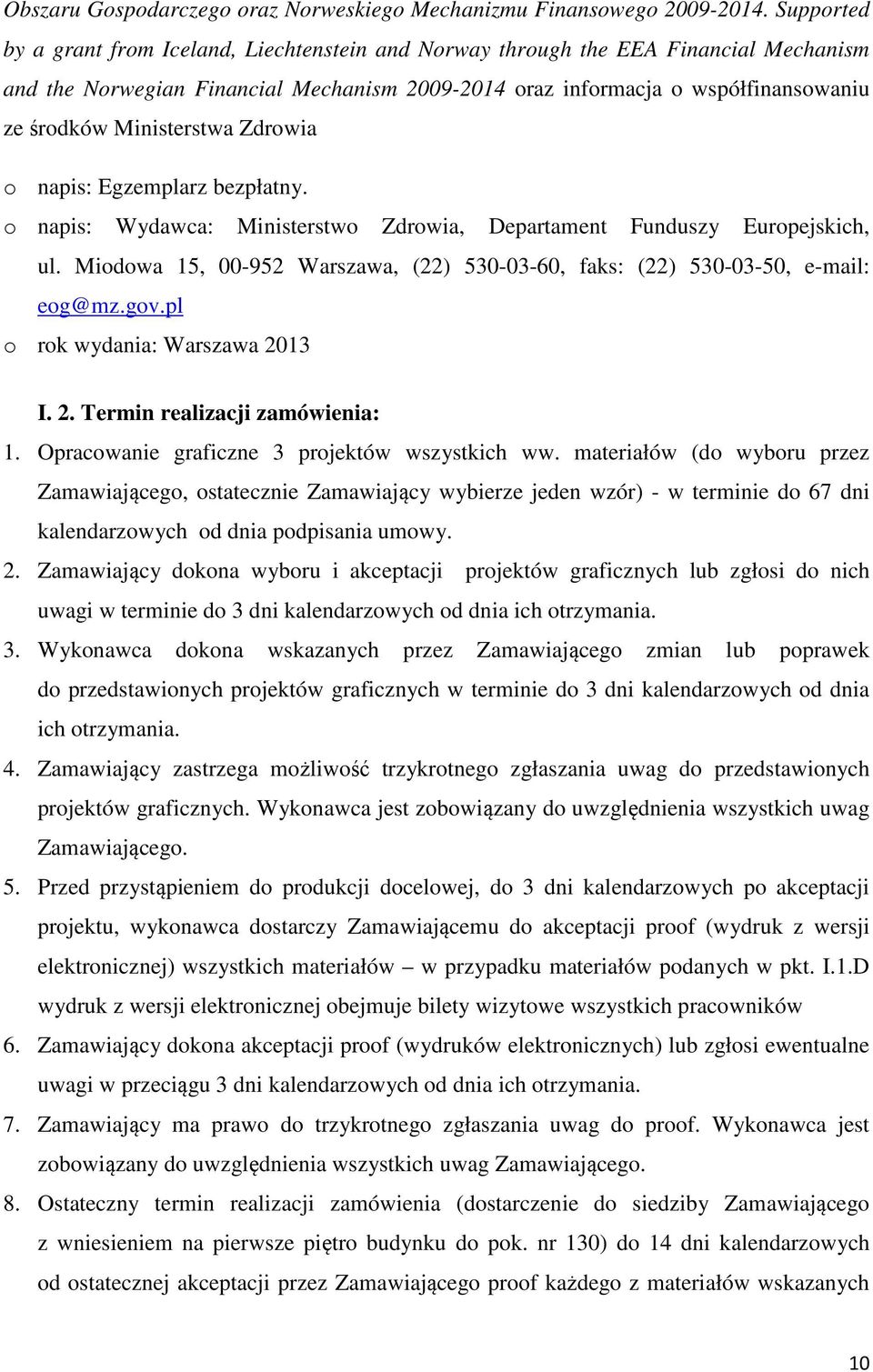 Ministerstwa Zdrowia o napis: Egzemplarz bezpłatny. o napis: Wydawca: Ministerstwo Zdrowia, Departament Funduszy Europejskich, ul.