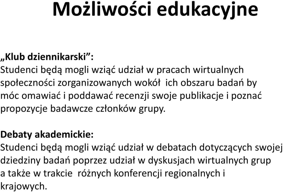 badawcze członków grupy.