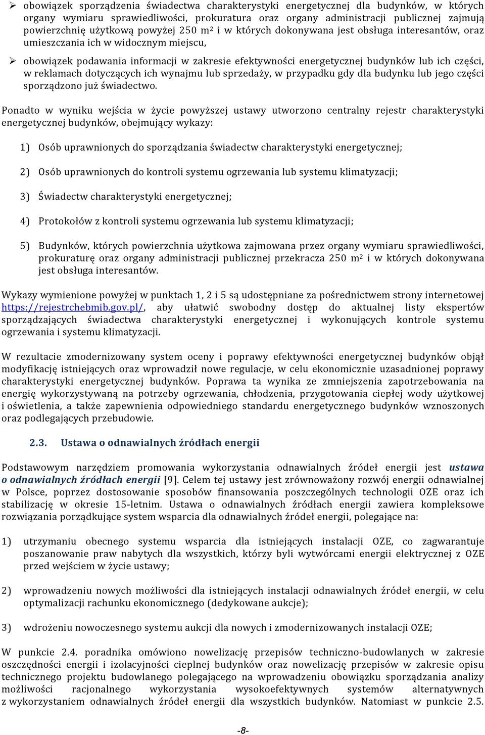 części, w reklamach dotyczących ich wynajmu lub sprzedaży, w przypadku gdy dla budynku lub jego części sporządzono już świadectwo.