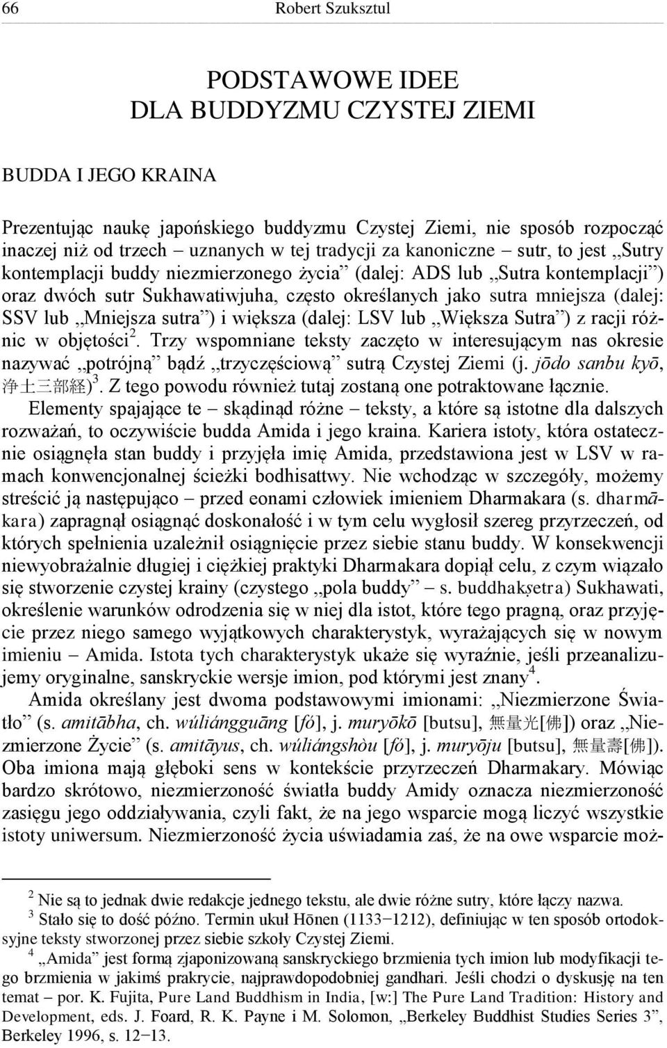 SSV lub Mniejsza sutra ) i większa (dalej: LSV lub Większa Sutra ) z racji różnic w objętości 2.