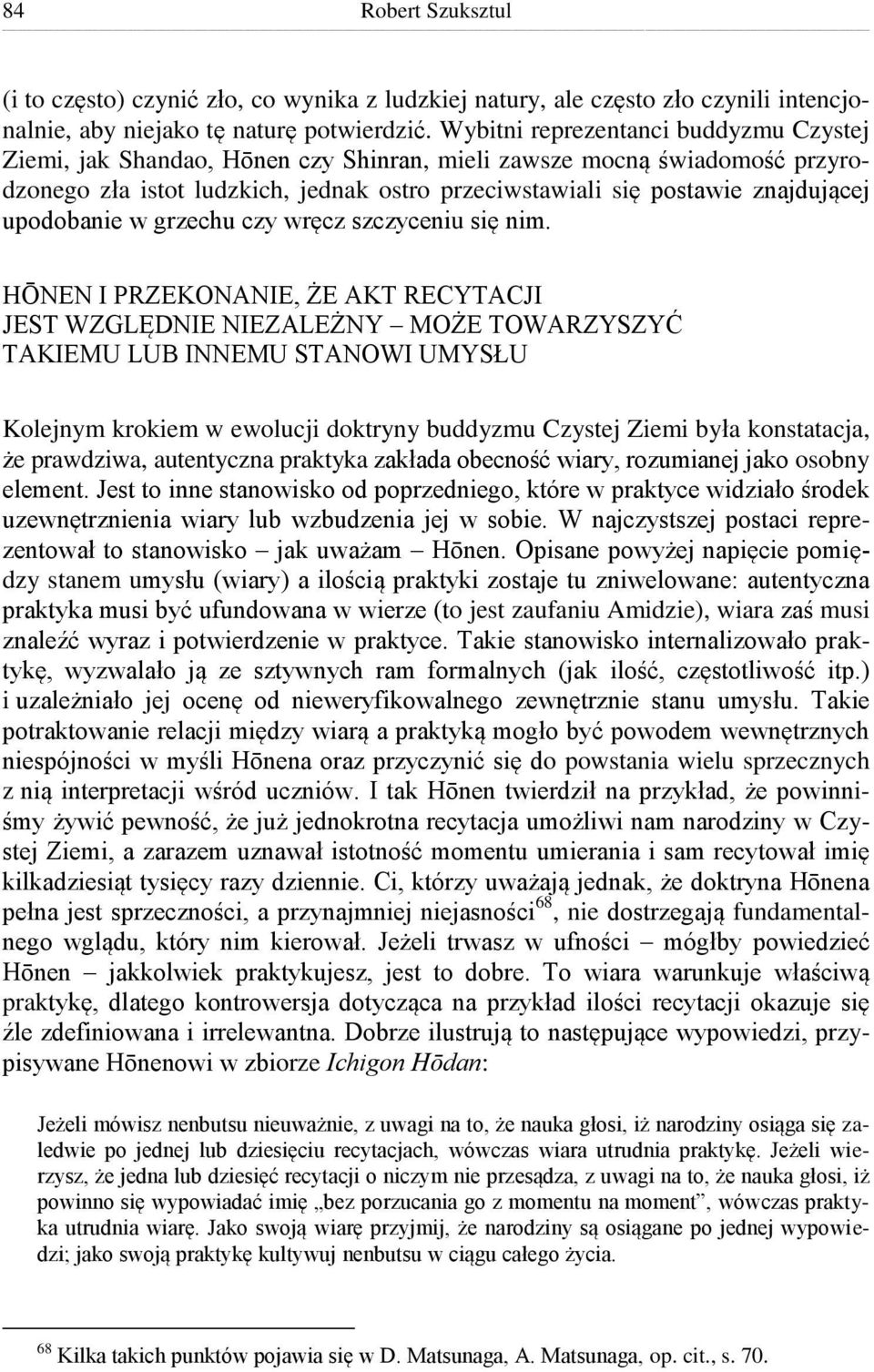 upodobanie w grzechu czy wręcz szczyceniu się nim.