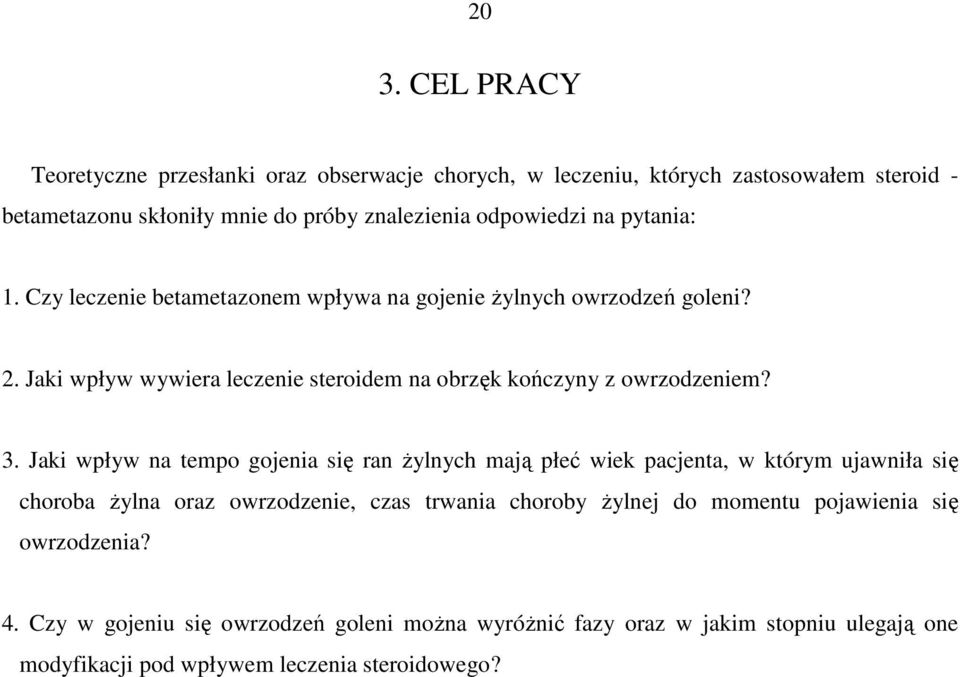 Jaki wpływ wywiera leczenie steroidem na obrzęk kończyny z owrzodzeniem? 3.