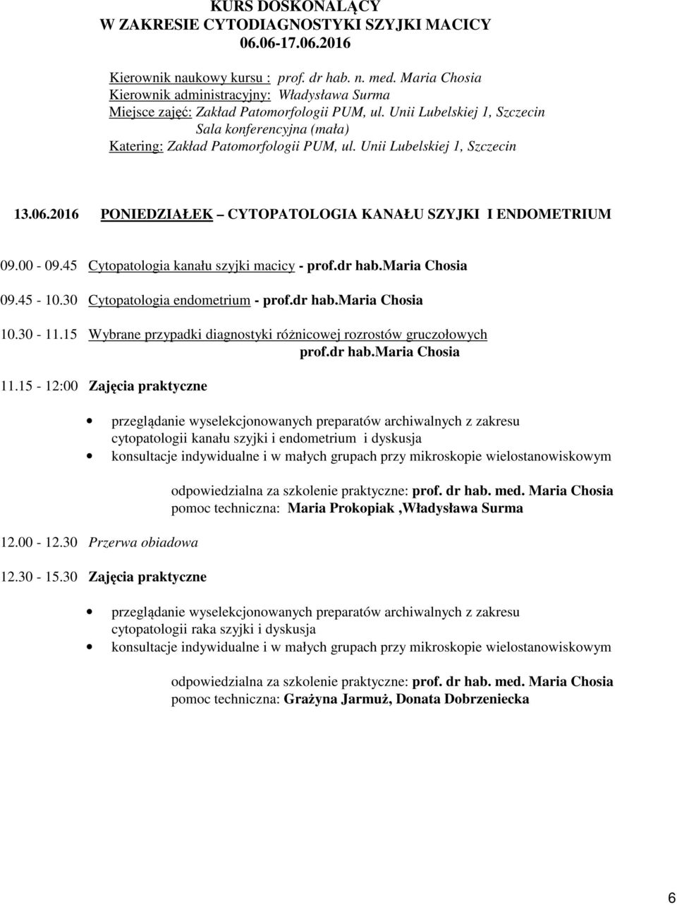 15 Wybrane przypadki diagnostyki różnicowej rozrostów gruczołowych prof.dr hab.maria Chosia 11.