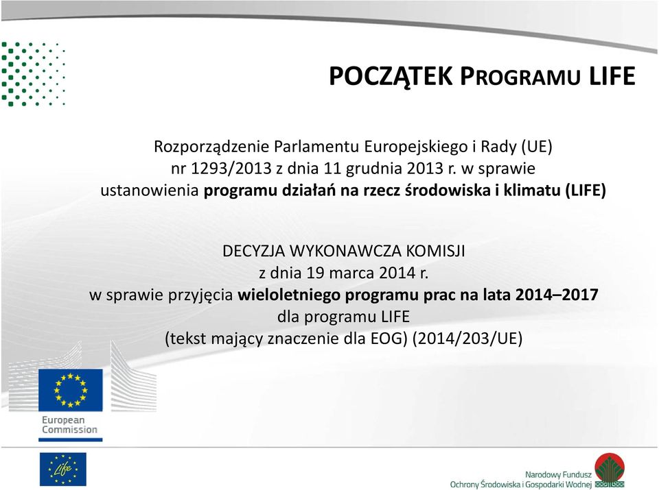 w sprawie ustanowienia programu działań na rzecz środowiska i klimatu (LIFE) DECYZJA