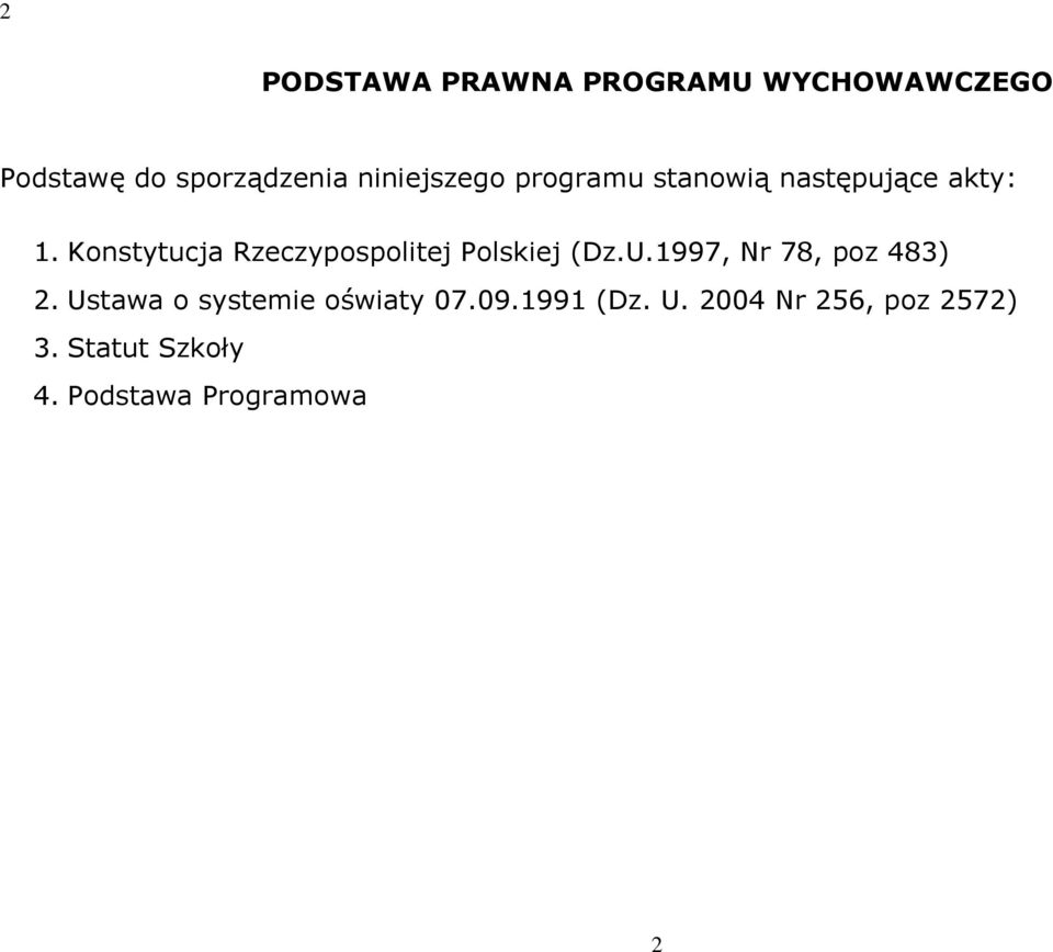 Konstytucja Rzeczypospolitej Polskiej (Dz.U.1997, Nr 78, poz 483) 2.