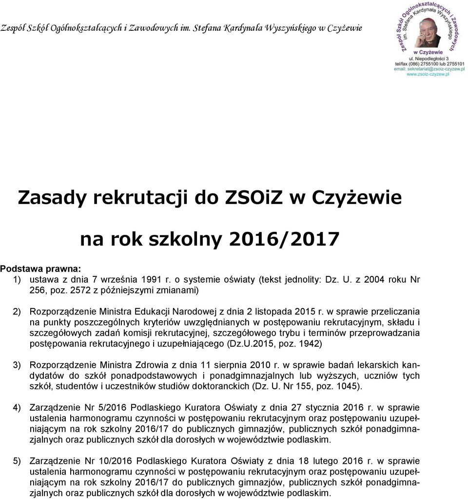 w sprawie przeliczania na punkty poszczególnych kryteriów uwzględnianych w postępowaniu rekrutacyjnym, składu i szczegółowych zadań komisji rekrutacyjnej, szczegółowego trybu i terminów