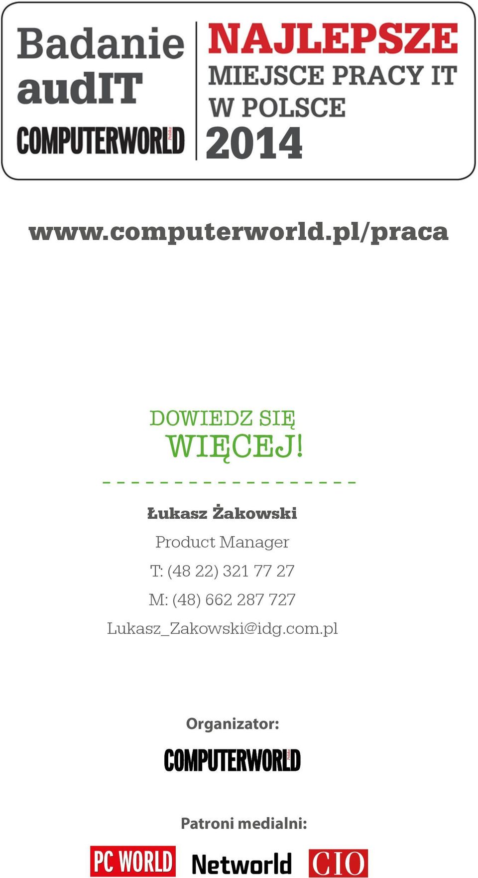 Łukasz Żakowski Product Manager T: (48 22)