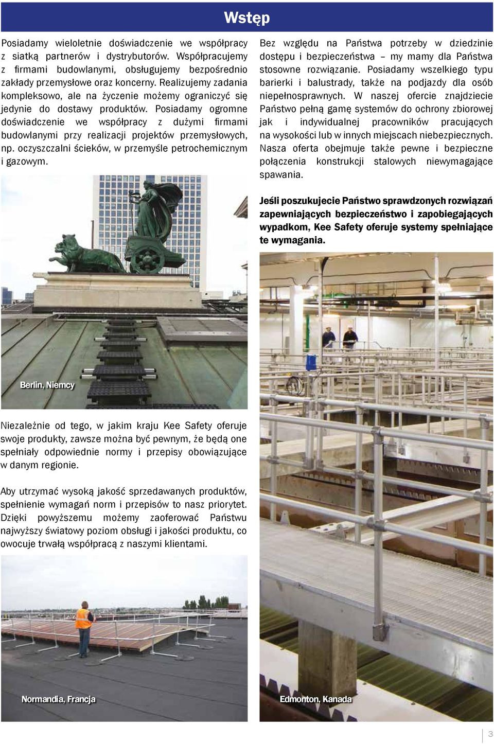 Posiadamy ogromne doświadczenie we współpracy z dużymi firmami budowlanymi przy realizacji projektów przemysłowych, np. oczyszczalni ścieków, w przemyśle petrochemicznym i gazowym.