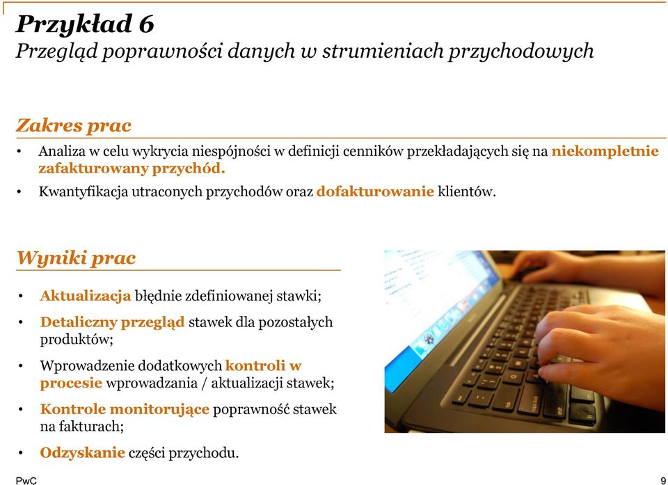 Wyniki prac Aktualizacja błędnie zdefiniowanej stawki; Detaliczny przegląd stawek dla pozostałych produktów; Wprowadzenie