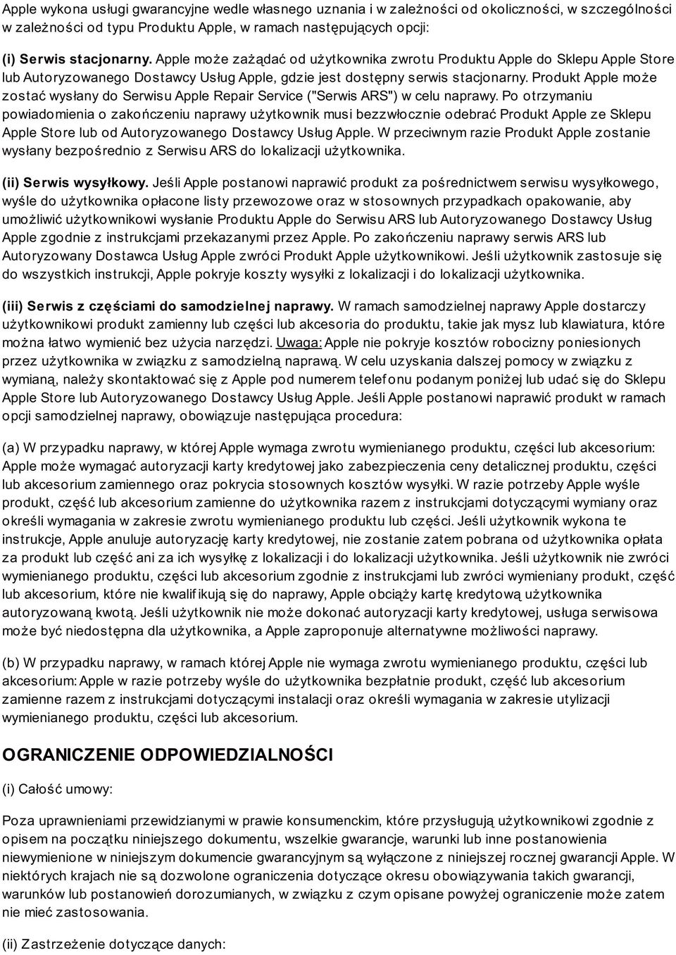 Produkt Apple może zostać wysłany do Serwisu Apple Repair Service ("Serwis ARS") w celu naprawy.