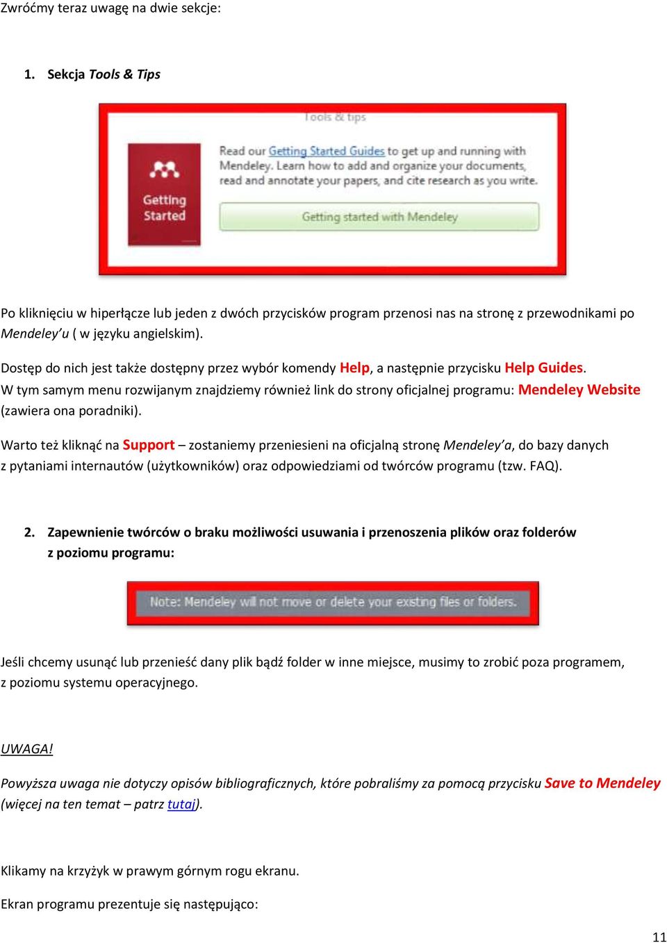 W tym samym menu rozwijanym znajdziemy również link do strony oficjalnej programu: Mendeley Website (zawiera ona poradniki).