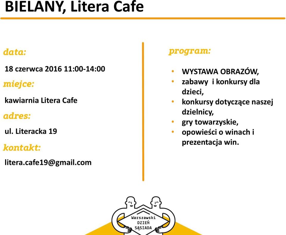 Literacka 19 WYSTAWA OBRAZÓW, zabawy i konkursy dla dzieci,