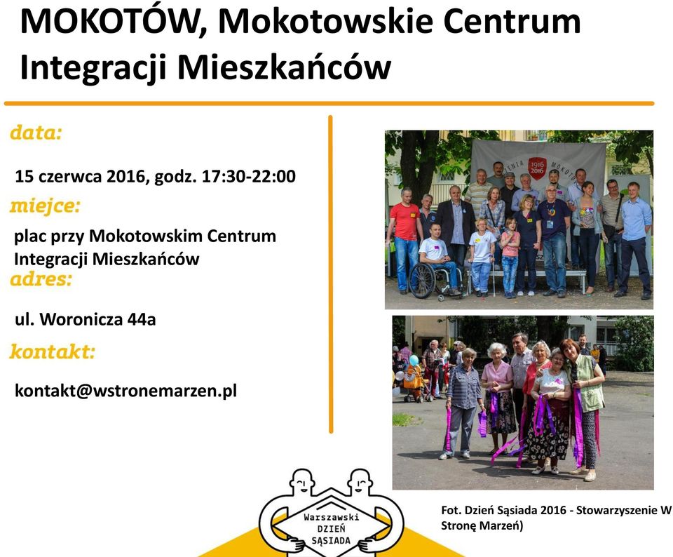 17:30-22:00 plac przy Mokotowskim Centrum Integracji
