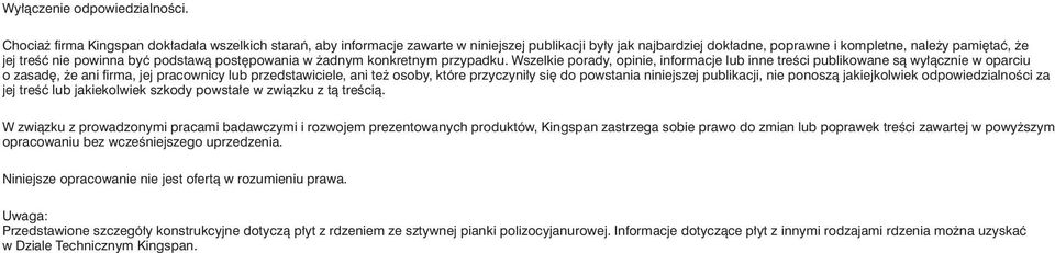 podstawą postępowania w żadnym konkretnym przypadku.