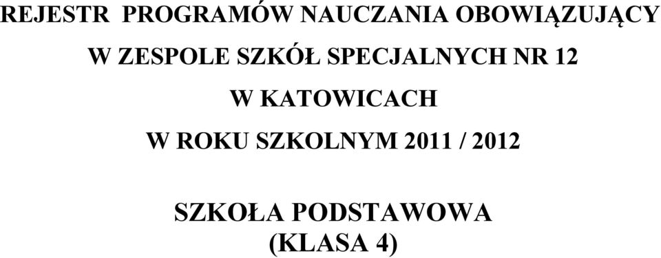 SPECJALNYCH NR 12 W KATOWICACH W