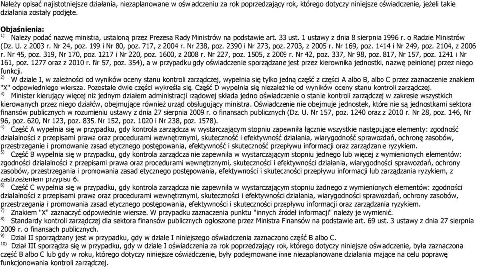 199 i Nr 80, poz. 717, z 2004 r. Nr 238, poz. 2390 i Nr 273, poz. 2703, z 2005 r. Nr 169, poz. 1414 i Nr 249, poz. 2104, z 2006 r. Nr 45, poz. 319, Nr 170, poz. 1217 i Nr 220, poz. 1600, z 2008 r.