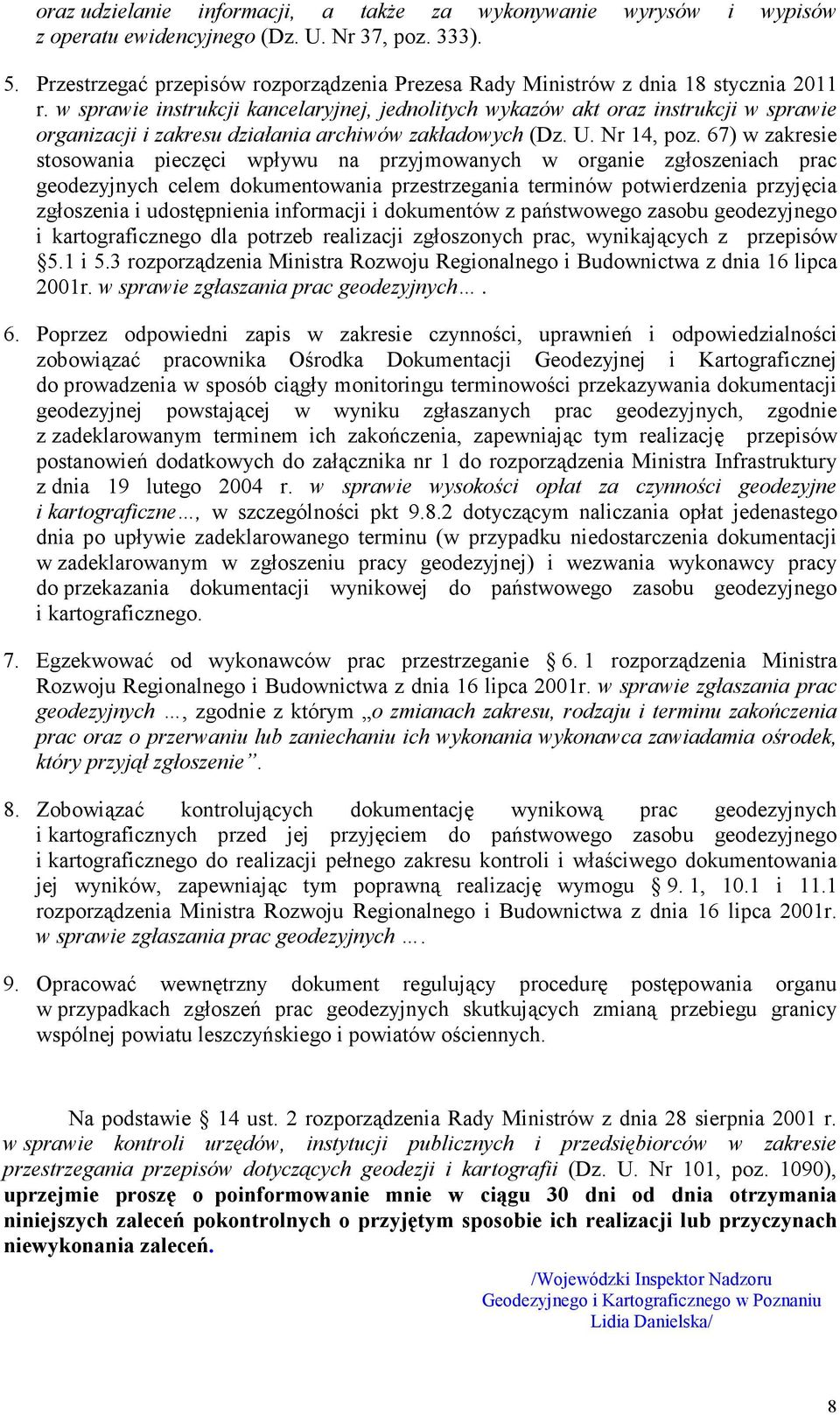 w sprawie instrukcji kancelaryjnej, jednolitych wykazów akt oraz instrukcji w sprawie organizacji i zakresu działania archiwów zakładowych (Dz. U. Nr 14, poz.