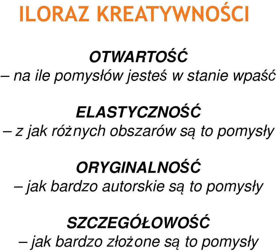 są to pomysły ORYGINALNOŚĆ jak bardzo autorskie są