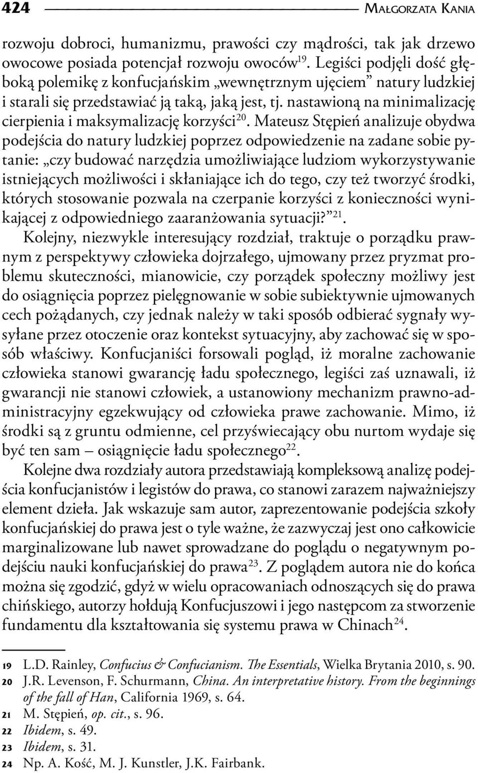 nastawioną na minimalizację cierpienia i maksymalizację korzyści 20.