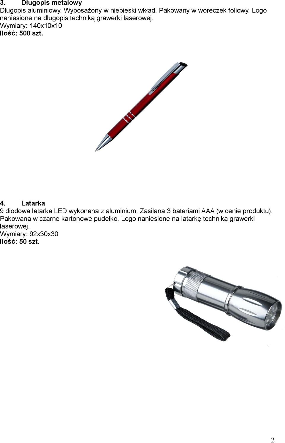 Latarka 9 diodowa latarka LED wykonana z aluminium. Zasilana 3 bateriami AAA (w cenie produktu).