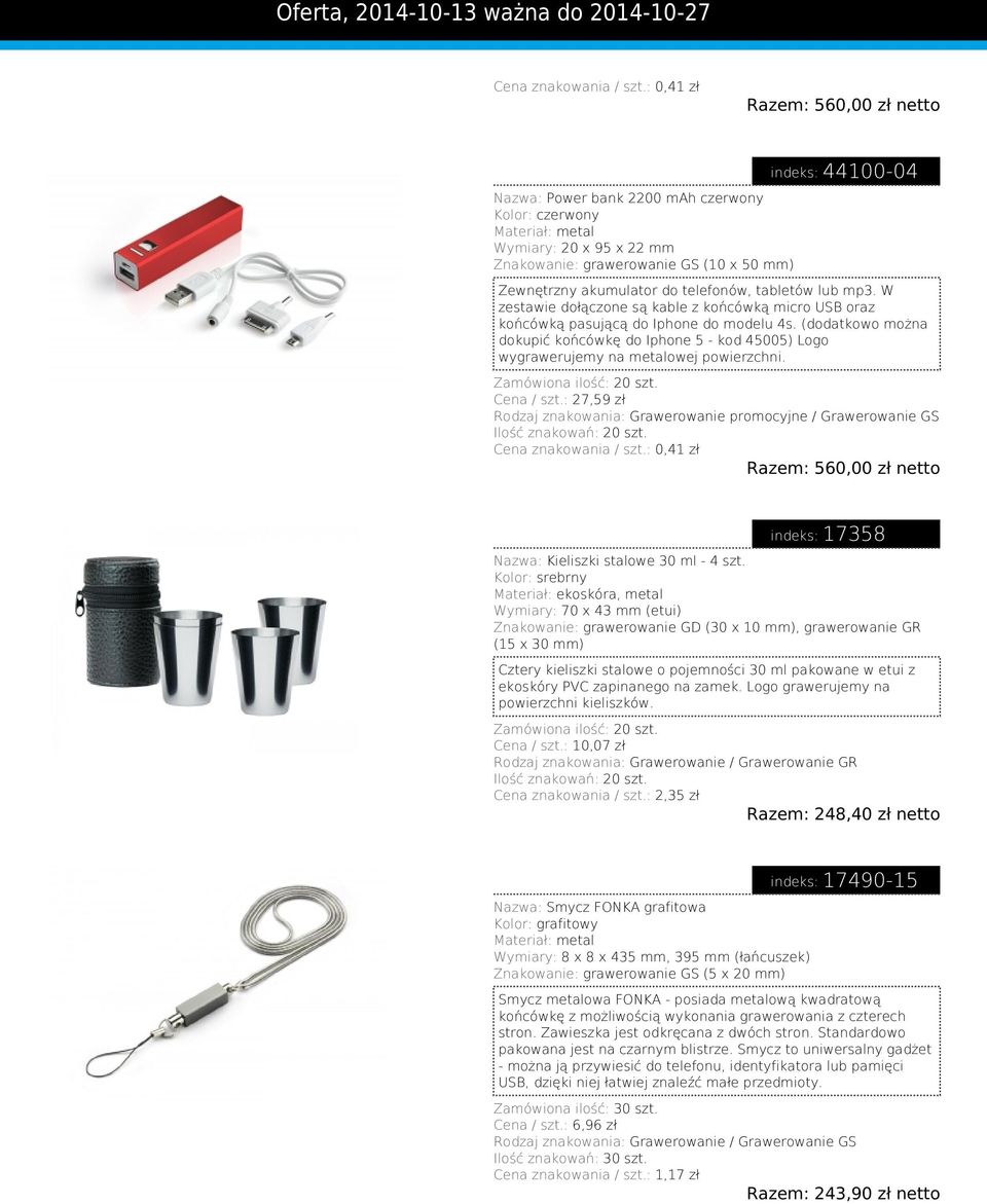 mp3. W zestawie dołączone są kable z końcówką micro USB oraz końcówką pasującą do Iphone do modelu 4s.