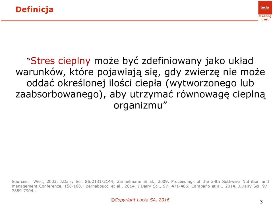 2003, J.Dairy Sci. 86:2131-2144; Zimbelmann et al.