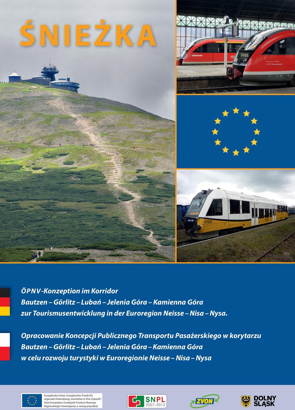 Opracowanie Koncepcji Publicznego Transportu Pasażerskiego w korytarzu Bautzen Görlitz Lubań Jelenia Góra Kamienna Góra w celu