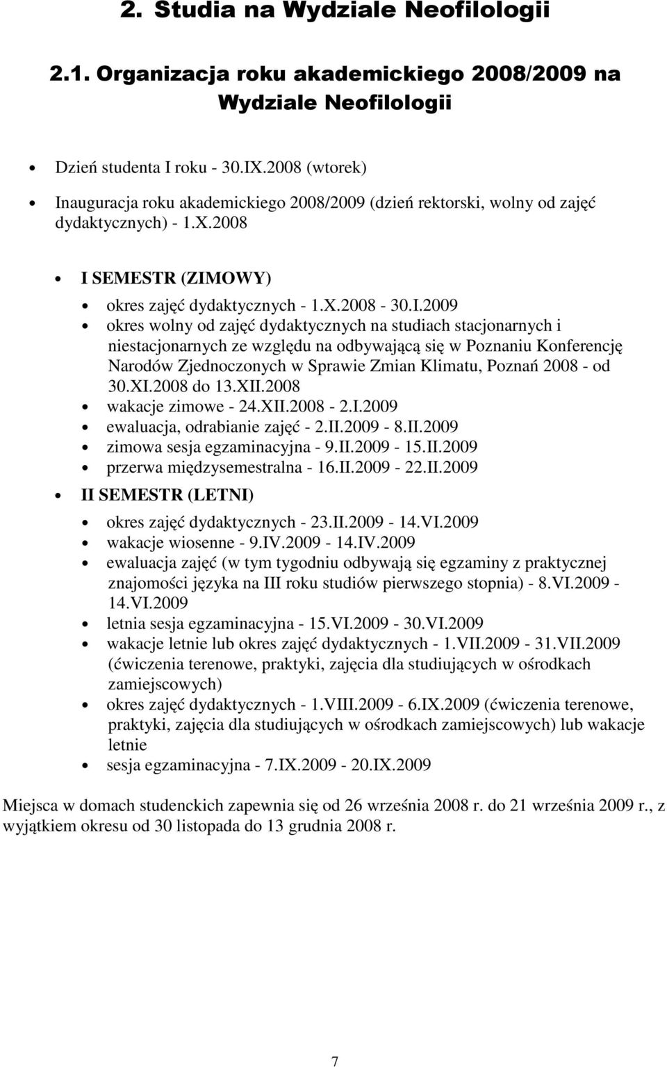 auguracja roku akademickiego 2008/2009 (dzień rektorski, wolny od zajęć dydaktycznych) - 1.X.2008 I 