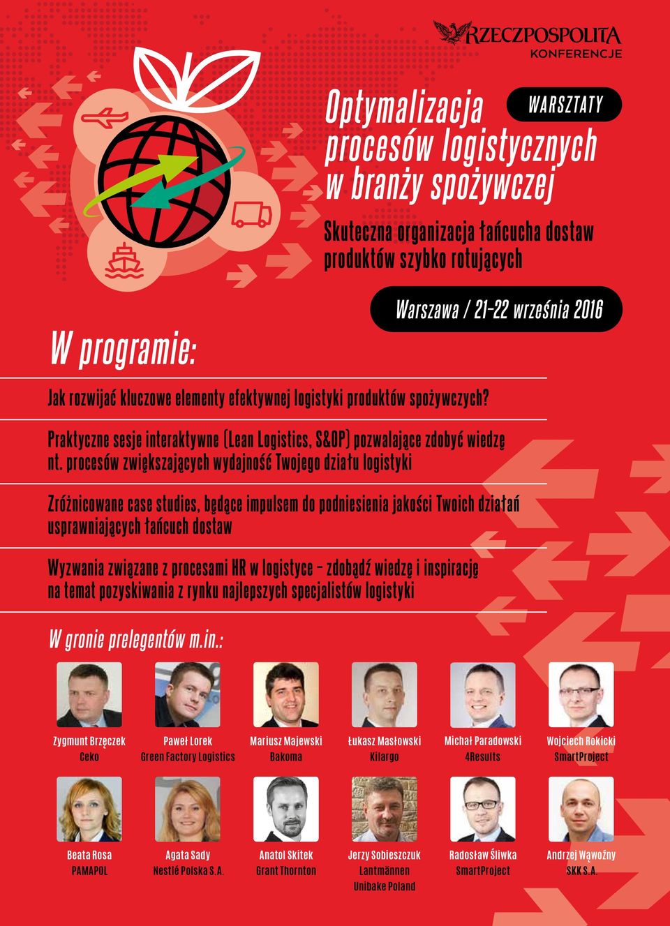 Warszawa / 21 22 września 2016 Praktyczne sesje interaktywne (Lean Logistics, S&OP) pozwalające zdobyć wiedzę nt.