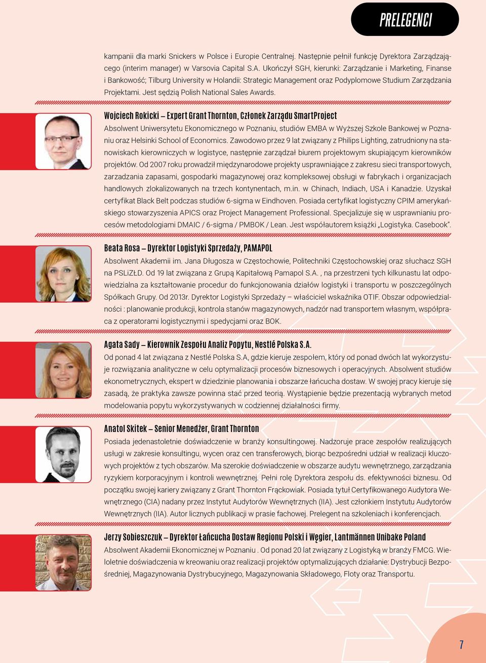 Jest sędzią Polish National Sales Awards.