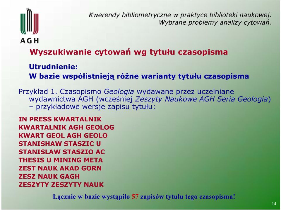 zapisu tytułu: IN PRESS KWARTALNIK KWARTALNIK AGH GEOLOG KWART GEOL AGH GEOLO STANISHAW STASZIC U STANISLAW STASZIO AC THESIS U