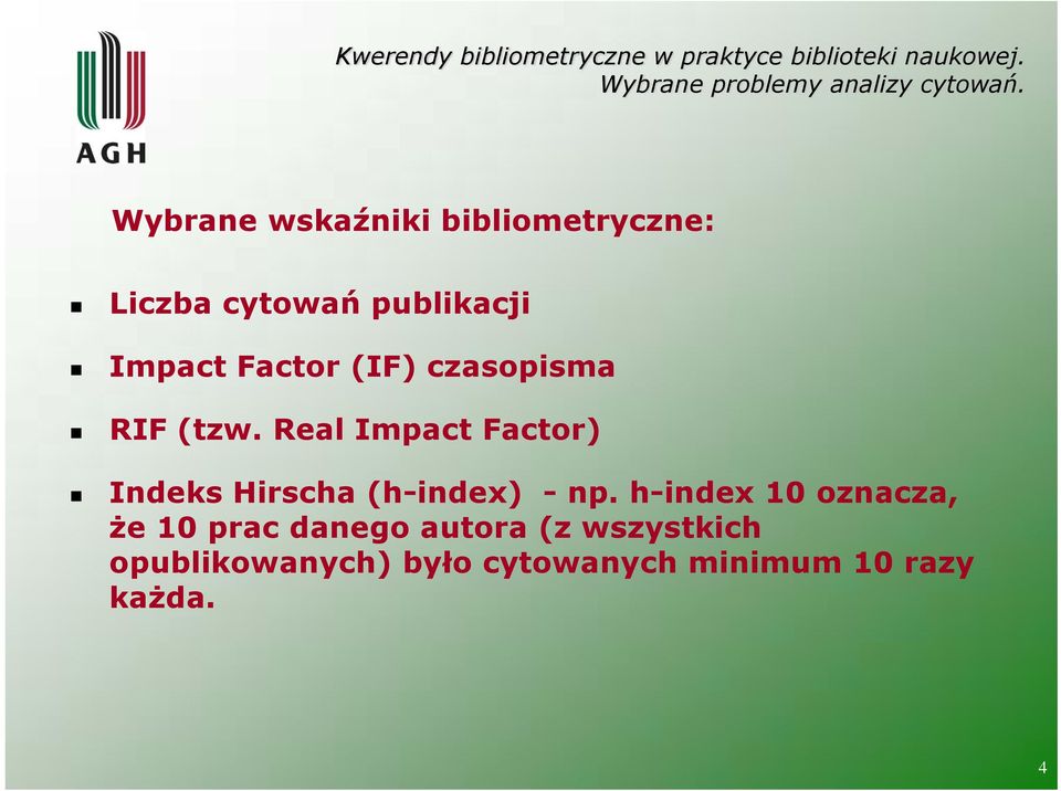 Real Impact Factor) Indeks Hirscha (h-index) - np.