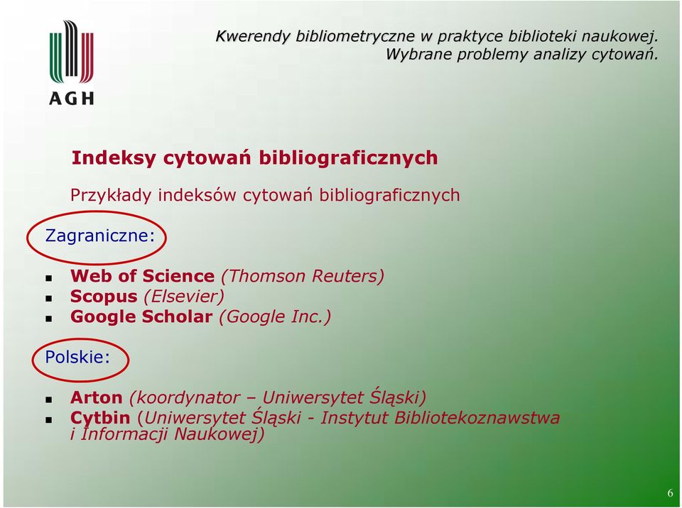 (Elsevier) Google Scholar (Google Inc.